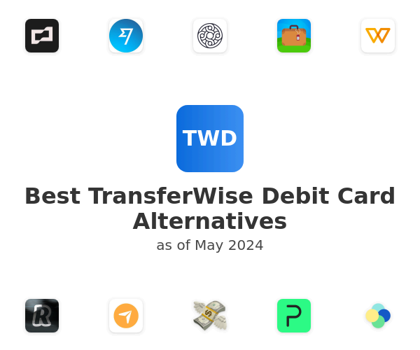 Best TransferWise Debit Card Alternatives