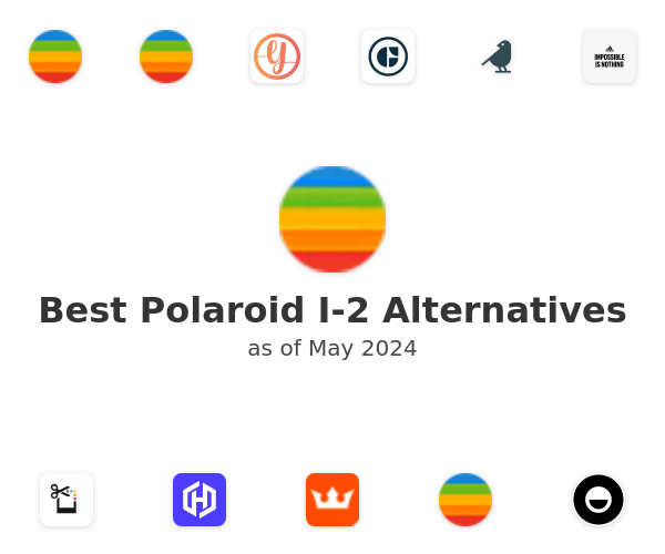 Best Polaroid I-2 Alternatives