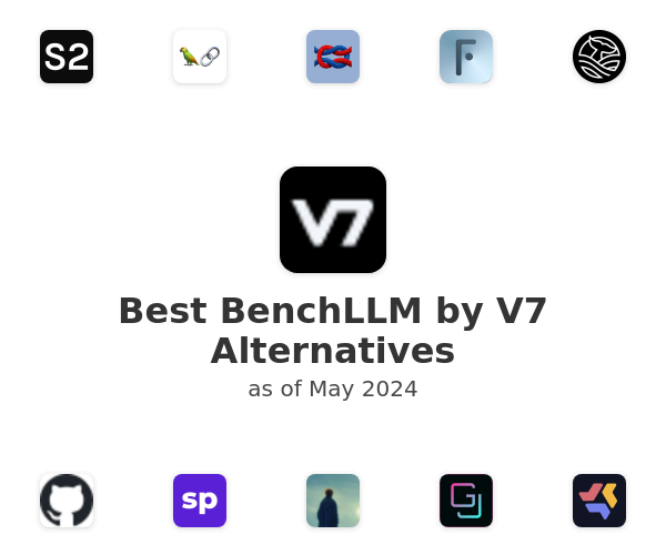Best BenchLLM by V7 Alternatives