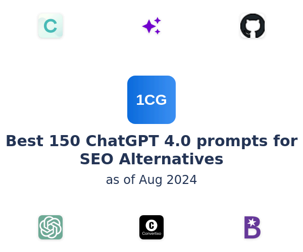 Best 150 ChatGPT 4.0 prompts for SEO Alternatives