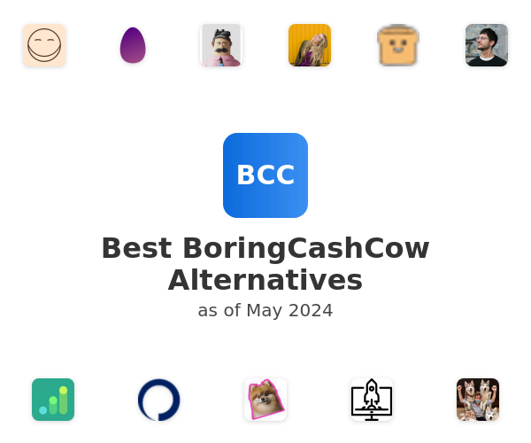 Best BoringCashCow Alternatives