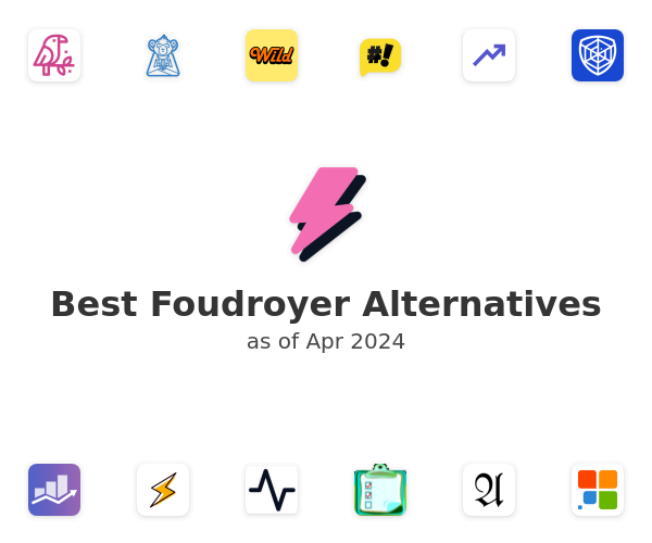 Best Foudroyer Alternatives