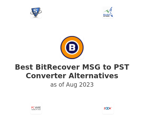 Best BitRecover MSG to PST Converter Alternatives
