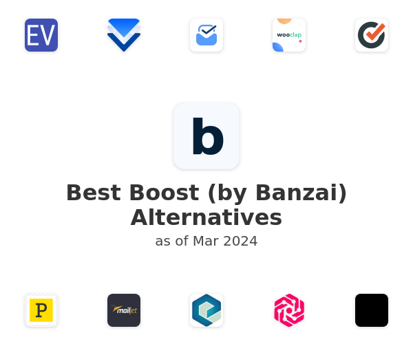 Best Boost (by Banzai) Alternatives