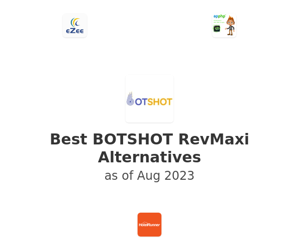 Best BOTSHOT RevMaxi Alternatives