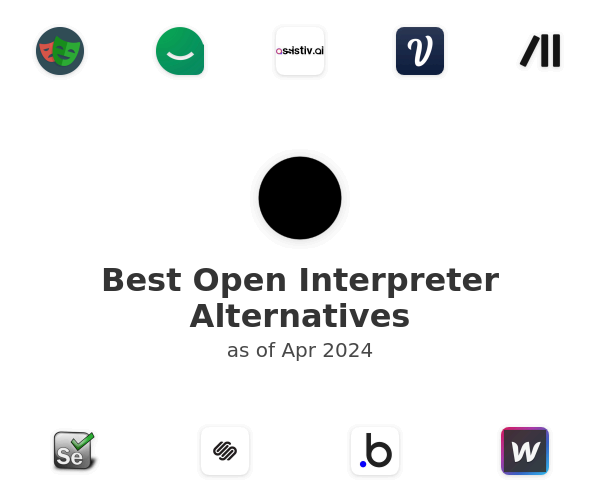 Best Open Interpreter Alternatives