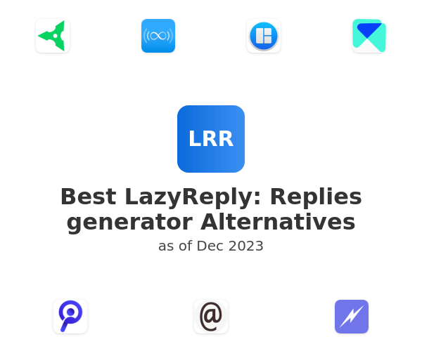 Best LazyReply: Replies generator Alternatives