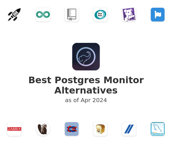 Best Postgres Monitor Alternatives