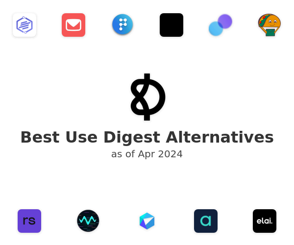 Best Use Digest Alternatives