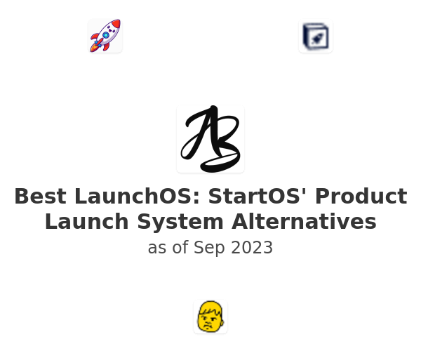 Best LaunchOS: StartOS' Product Launch System Alternatives
