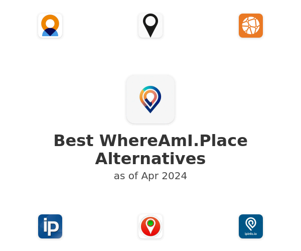 Best WhereAmI.Place Alternatives