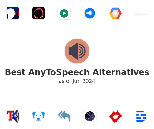 Best AnyToSpeech Alternatives