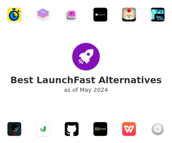 Best LaunchFast Alternatives