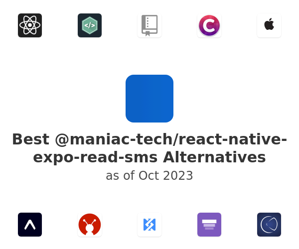 Best @maniac-tech/react-native-expo-read-sms Alternatives