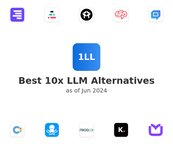 Best 10x LLM Alternatives