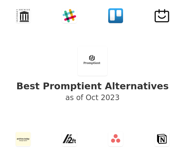Best Promptient Alternatives
