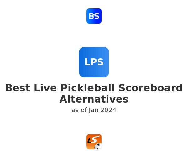Best Live Pickleball Scoreboard Alternatives