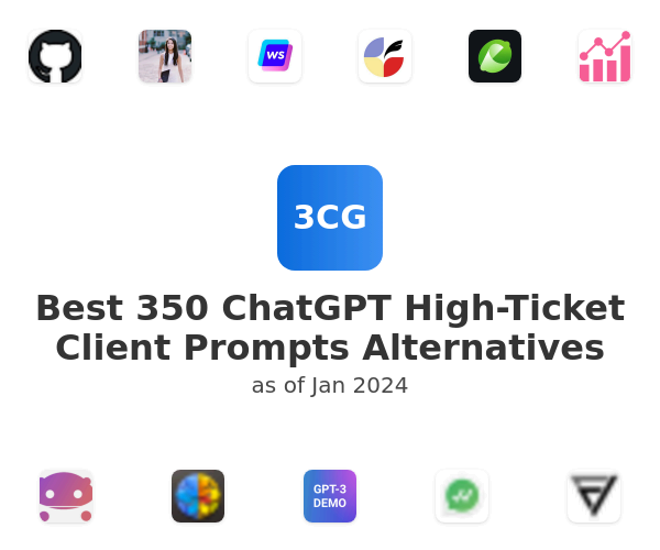 Best 350 ChatGPT High-Ticket Client Prompts Alternatives