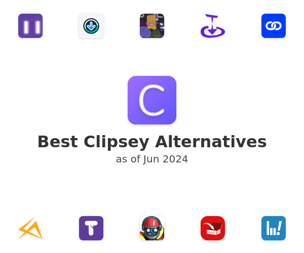 Best Clipsey Alternatives