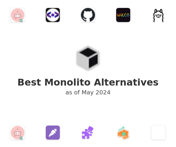 Best Monolito Alternatives