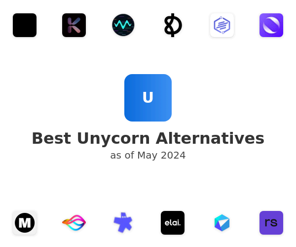Best Unycorn Alternatives