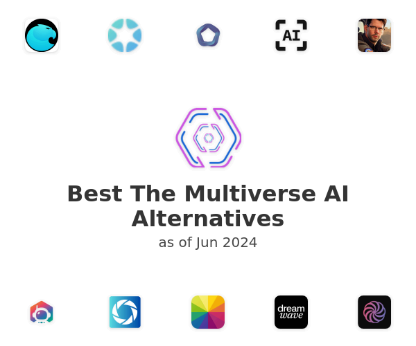 Best The Multiverse AI Alternatives
