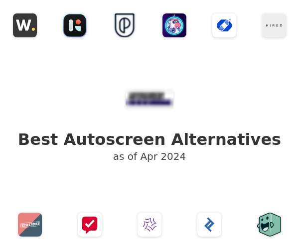 Best Autoscreen Alternatives