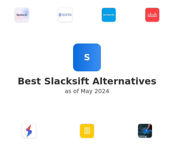 Best Slacksift Alternatives