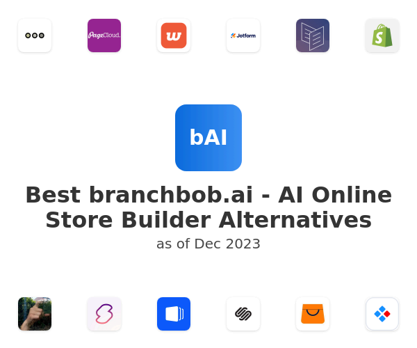 Best branchbob.ai - AI Online Store Builder Alternatives