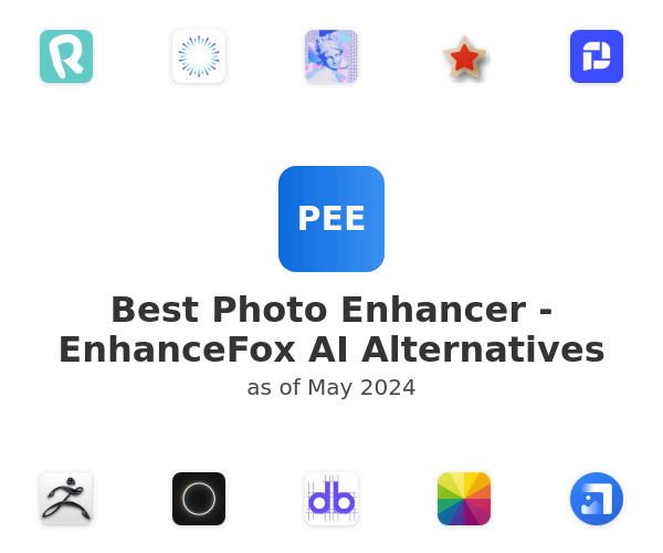 Best Photo Enhancer - EnhanceFox AI Alternatives