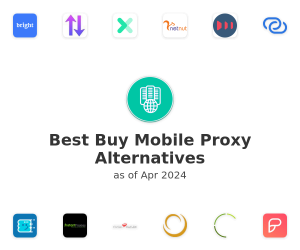 Best Buy Mobile Proxy Alternatives