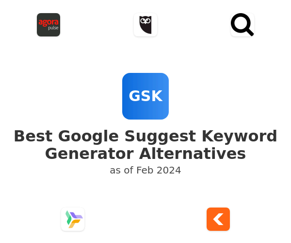 Best Google Suggest Keyword Generator Alternatives