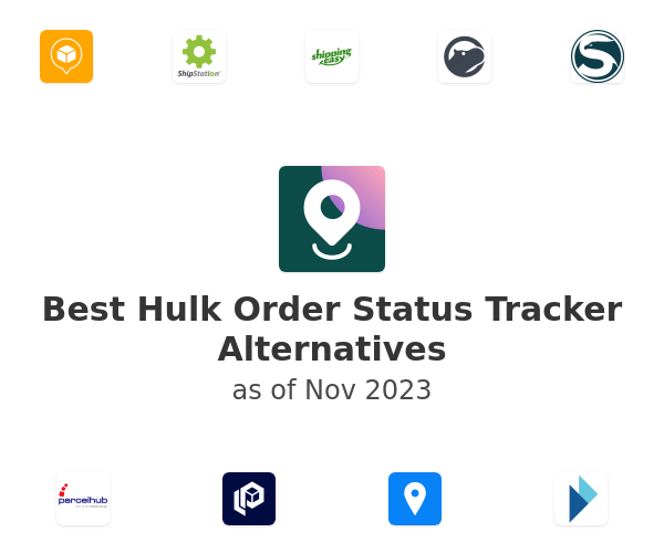 Best Hulk Order Status Tracker Alternatives
