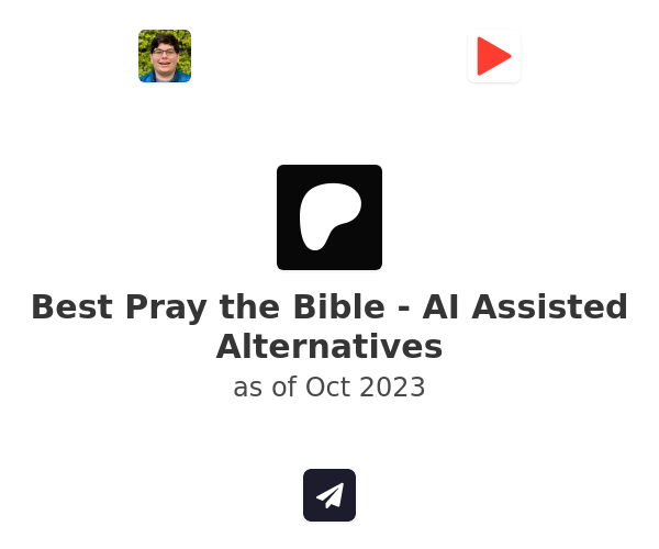 Best Pray the Bible - AI Assisted Alternatives
