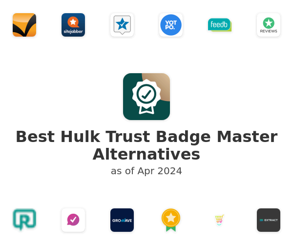 Best Hulk Trust Badge Master Alternatives