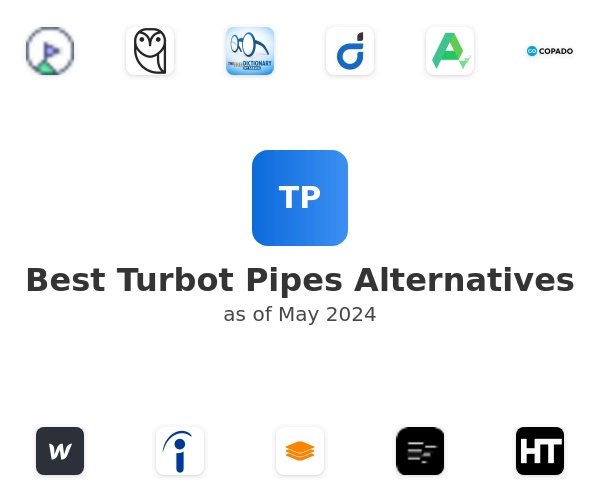 Best Turbot Pipes Alternatives