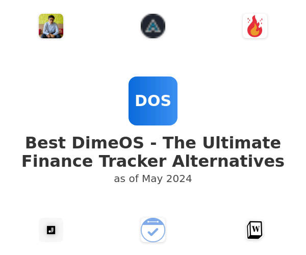 Best DimeOS - The Ultimate Finance Tracker Alternatives