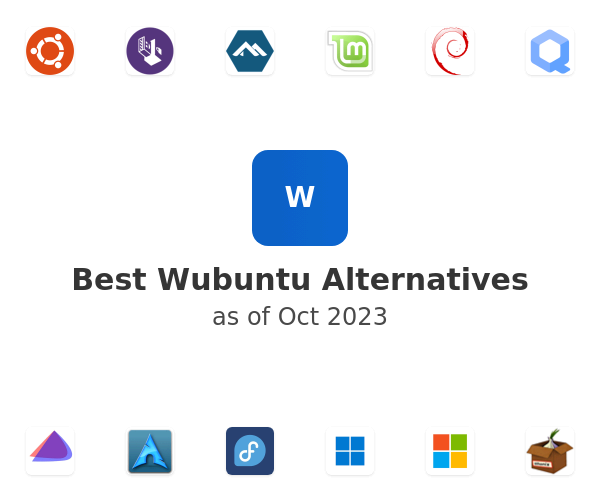 Best Wubuntu Alternatives