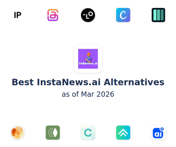 Best InstaNews.ai Alternatives