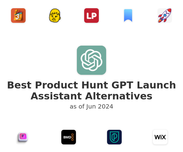 Best Product Hunt GPT Launch Assistant Alternatives