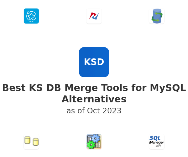 Best KS DB Merge Tools for MySQL Alternatives