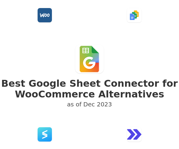 Best Google Sheet Connector for WooCommerce Alternatives