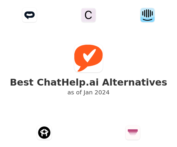 Best ChatHelp.ai Alternatives