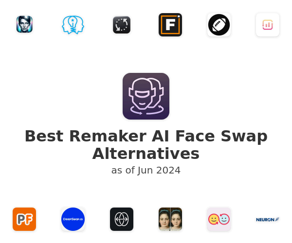 Best Remaker AI Face Swap Alternatives