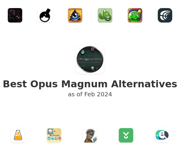 Best Opus Magnum Alternatives