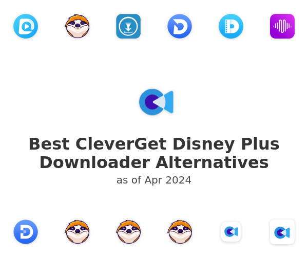 Best CleverGet Disney Plus Downloader Alternatives