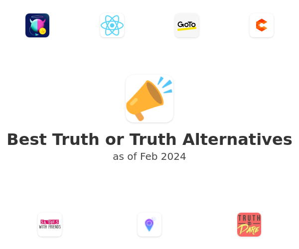 Best Truth or Truth Alternatives