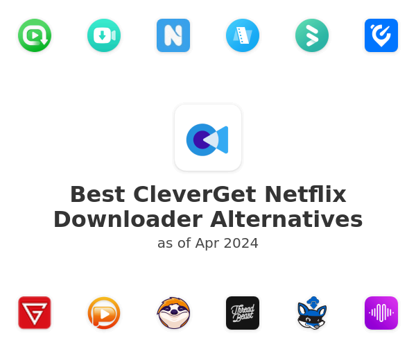 Best CleverGet Netflix Downloader Alternatives