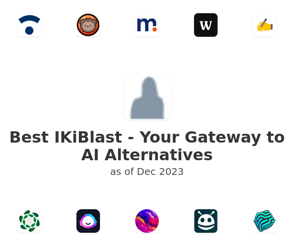 Best IKiBlast - Your Gateway to AI Alternatives