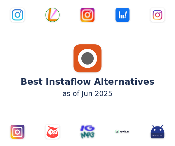 Best Instaflow Alternatives